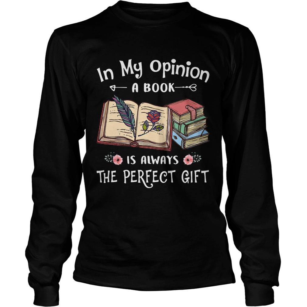 In my opinion a book is always the perfect gift flowers Long Sleeve