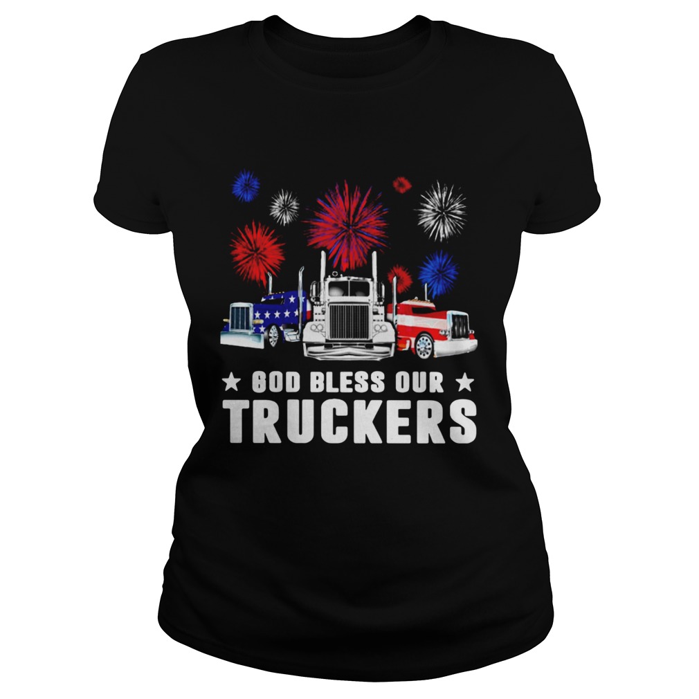 Independence Day America God Bless Our Truckers Classic Ladies