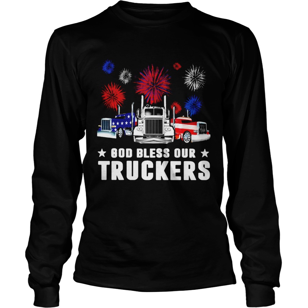 Independence Day America God Bless Our Truckers Long Sleeve