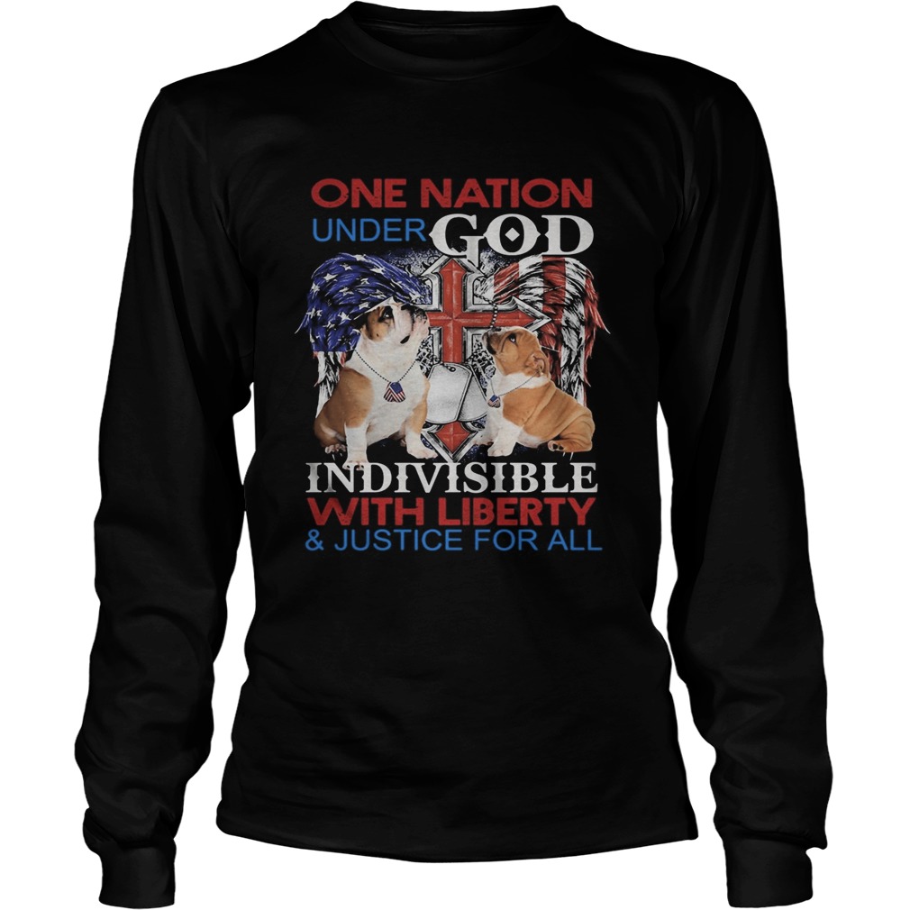 Independence Day bulldog veteran one nation under god indivisible with liberty and justice for all Long Sleeve