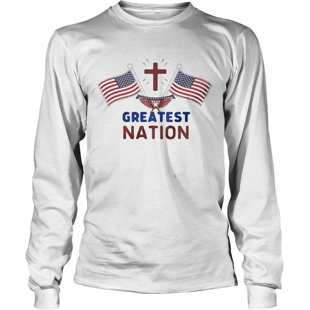 Independence Day eagle greatest nation flag america Long Sleeve