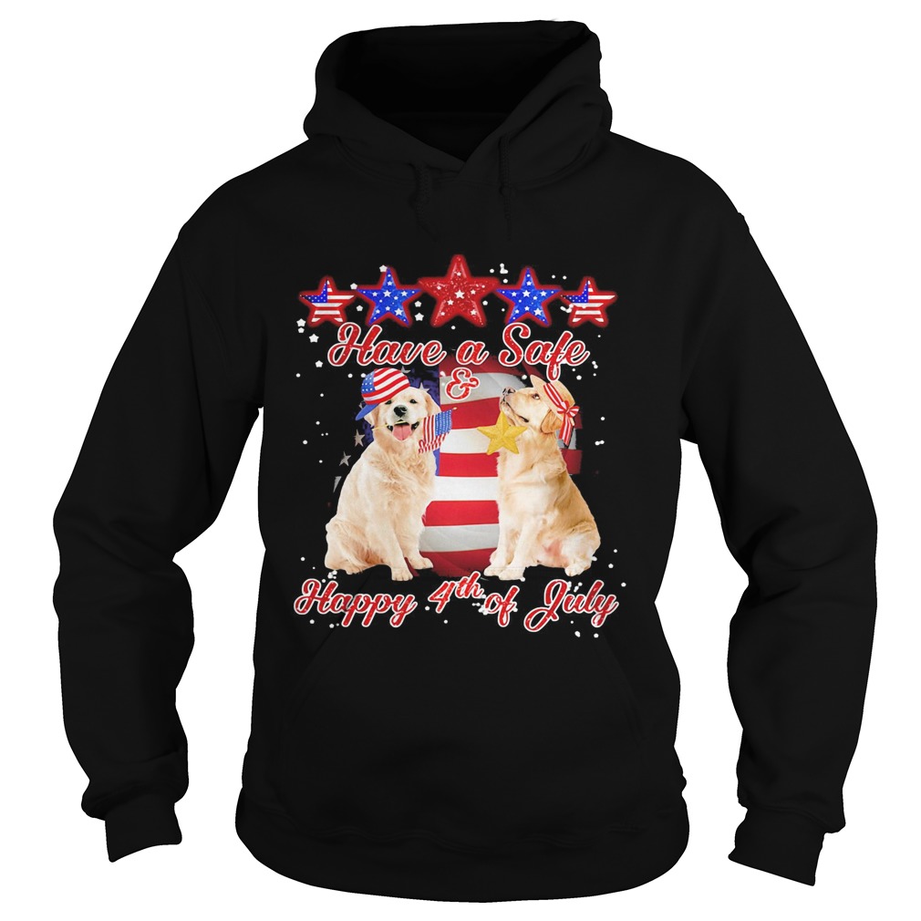Independence Day have safe and happy July 4th Golden Retriever Hoodie