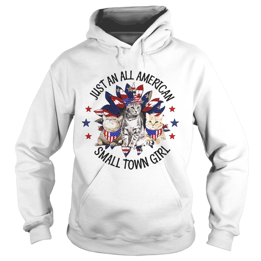 Independence Day just an all american small town girl cats Hoodie