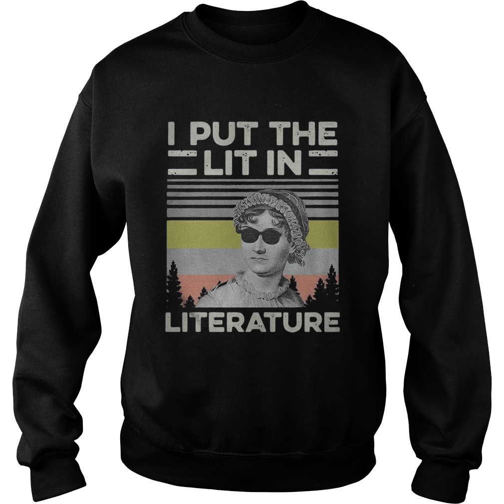 Jane Austen I Put The Lit In Literature Sweatshirt