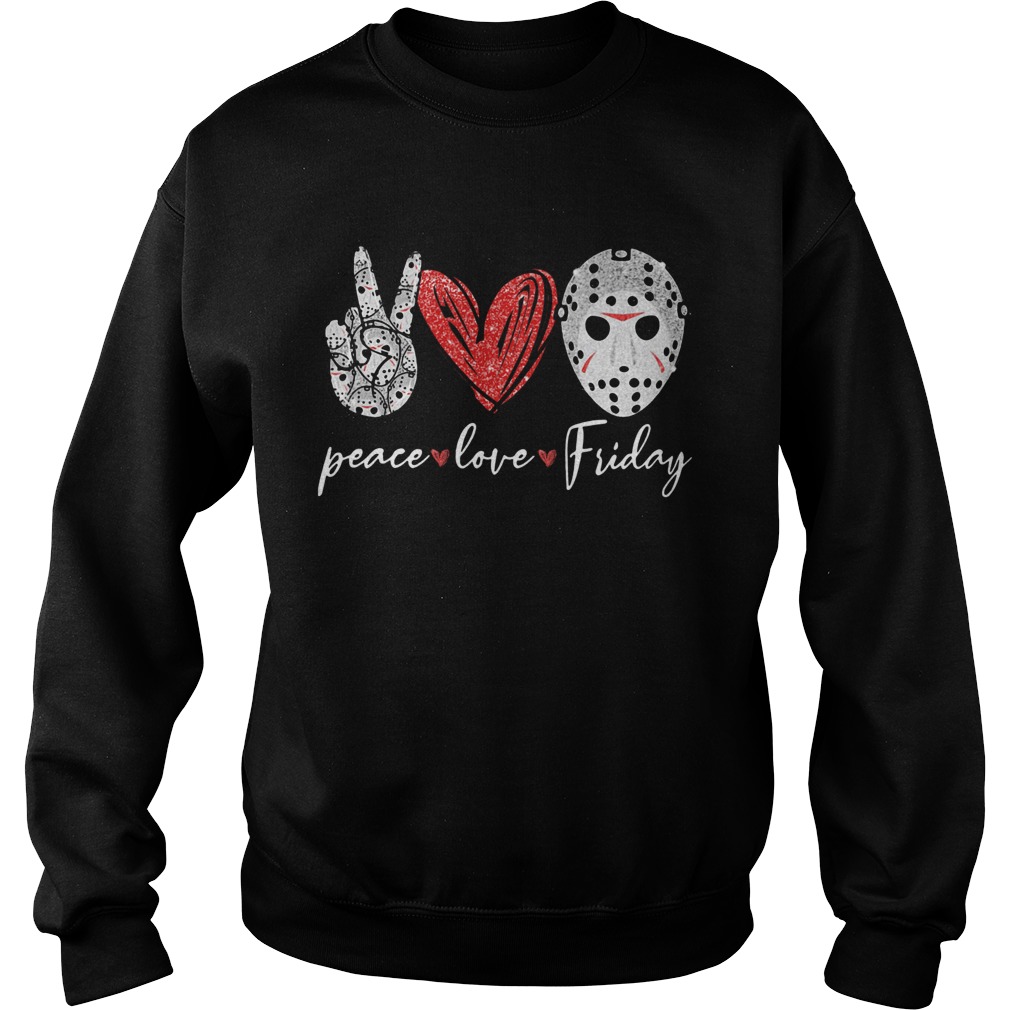 Jason Hockey Peace Love Friday Sweatshirt