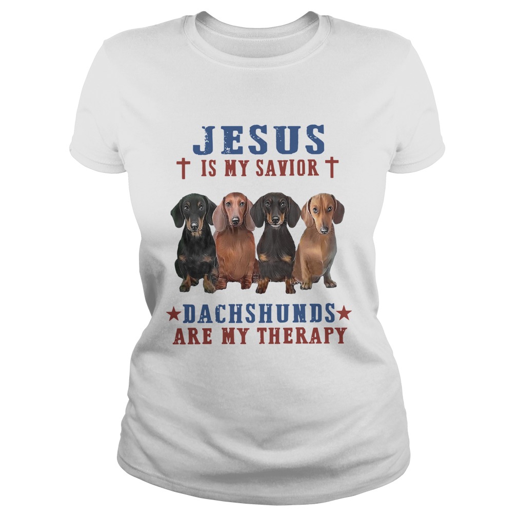 Jesus Is My Savior Dachshunds Are My Therapy Classic Ladies