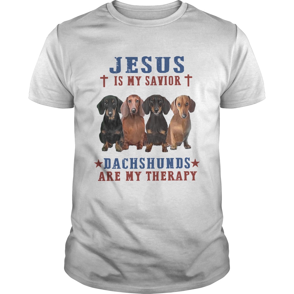 Jesus Is My Savior Dachshunds Are My Therapy shirt