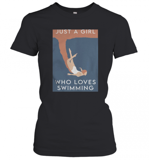 Just A Girl Who Loves Swimming T-Shirt Classic Women's T-shirt