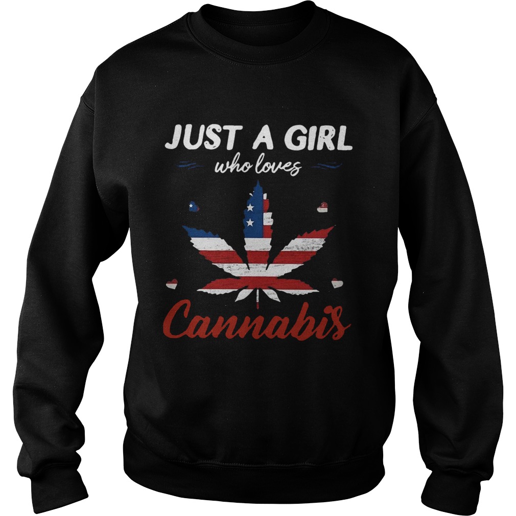 Just A Girl Who Loves Weed American Flag Cannabis Sweatshirt