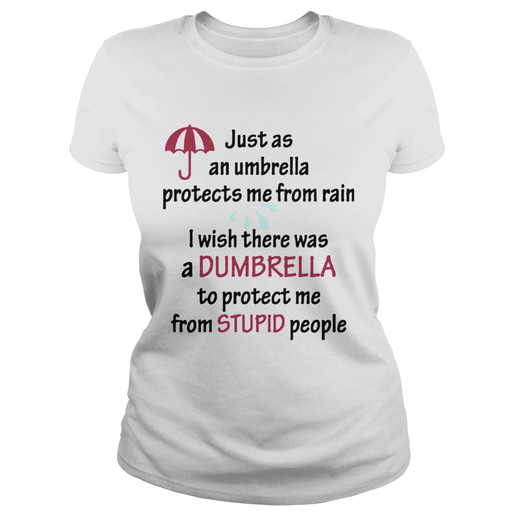 Just As An Umbrella Protects Me From Rain Classic Ladies