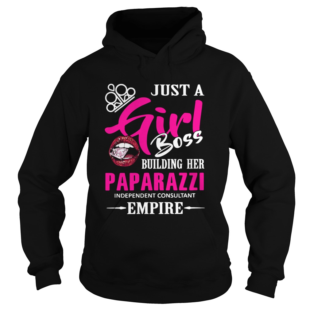 Just a girl boss building her paparazzi independent consultant empire Hoodie