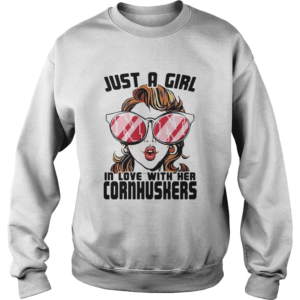 Just a girl in love with her nebraska cornhuskers Sweatshirt