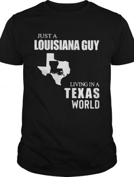 Just a louisiana guy living in a texas world map shirt