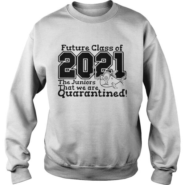 Kindergarten Class Of 2021 Fish Digital Cutting File PreK Quarantine  Sweatshirt