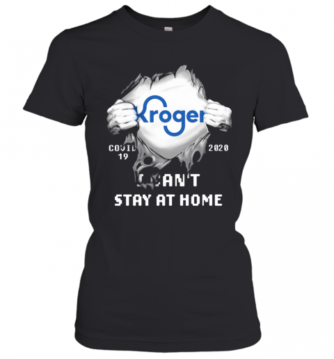 Kroger Covid 19 2020 I Can'T Stay At Home Hand T-Shirt Classic Women's T-shirt