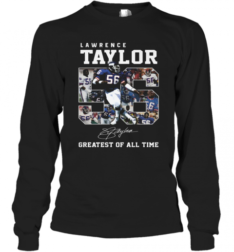 Lawrence Taylor Greatest Of All Time Signature T-Shirt Long Sleeved T-shirt 