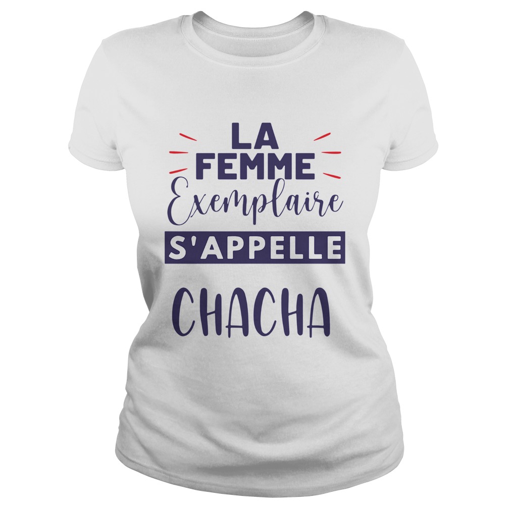 Le Femme Exemplaire Sappelle Chacha Classic Ladies