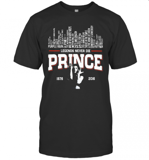 Legends Never Die Prince 1978 2016 T-Shirt