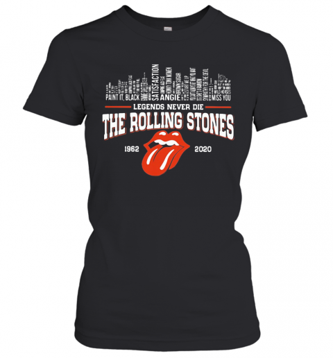 Legends Never Die The Rolling Stones 1962 2020 T-Shirt Classic Women's T-shirt