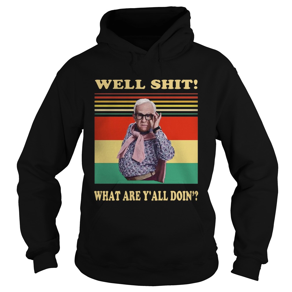 Leslie Jordan Well Shit What Are Yall Doin Vintage Hoodie