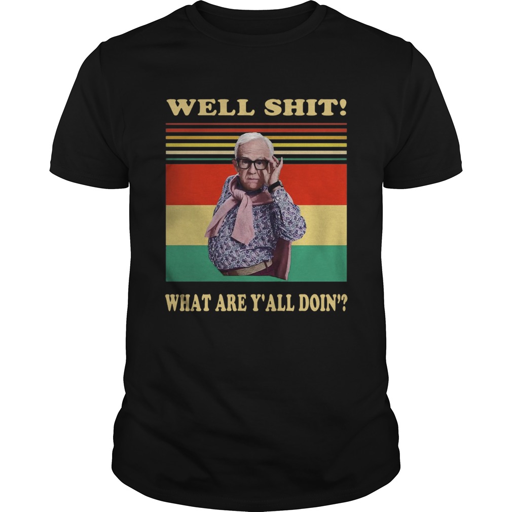 Leslie Jordan Well Shit What Are Yall Doin Vintage shirt