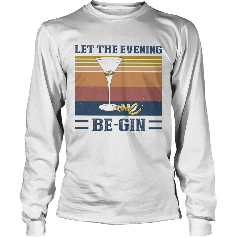 Let the evening be gin wine vintage Long Sleeve