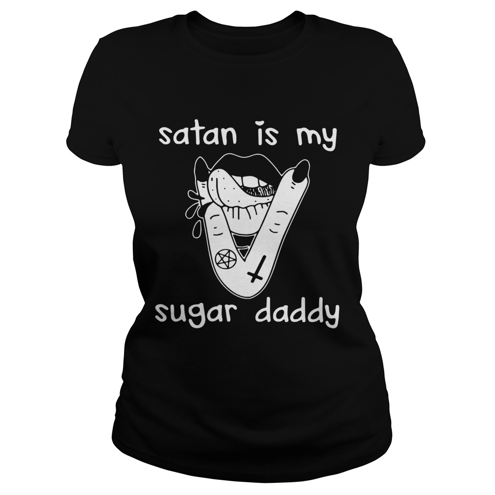 Lips Satan Is My Sugar Daddy Classic Ladies