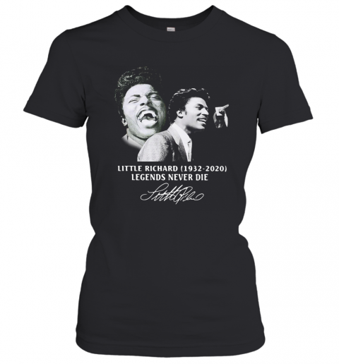 Little Richard 1932 2020 Legends Never Die Signature Smile T-Shirt Classic Women's T-shirt