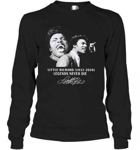 Little Richard 1932 2020 Legends Never Die Signature Smile T-Shirt Long Sleeved T-shirt 