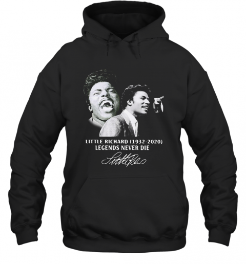 Little Richard 1932 2020 Legends Never Die Signature Smile T-Shirt Unisex Hoodie