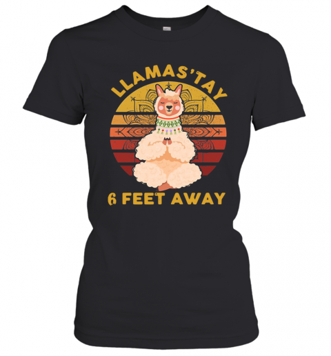 Llamas'tay 6 Feet Away Vintage T-Shirt Classic Women's T-shirt