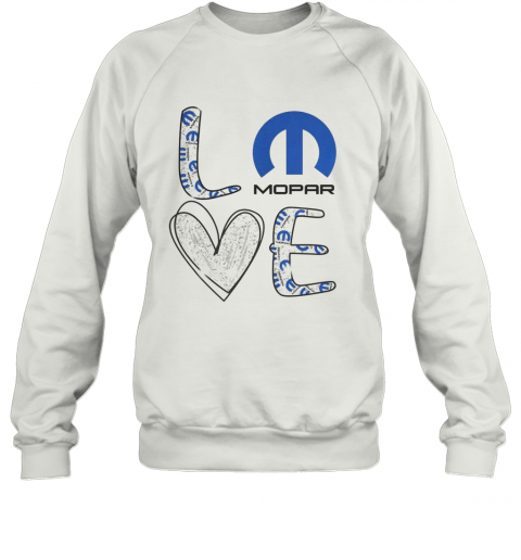 Love Car Mopar T-Shirt Unisex Sweatshirt