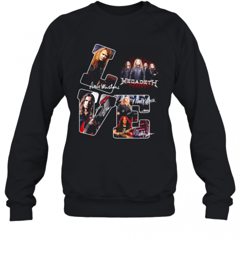 Love Megadeth American Heavy Metal Band Signature T-Shirt Unisex Sweatshirt