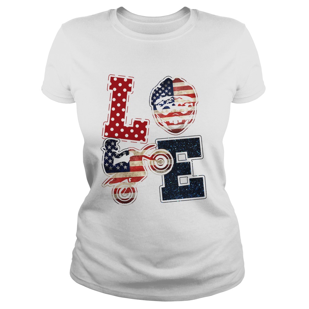 Love motocross American flag veteran Independence Day Classic Ladies