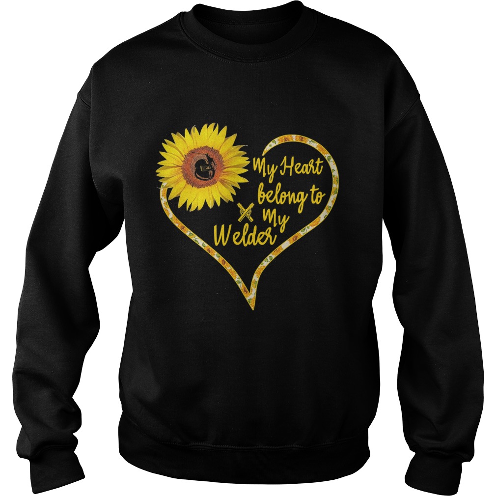 Love sunflower my heart belong to my welder heart Sweatshirt