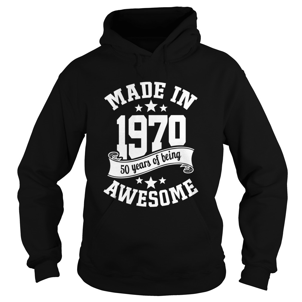 Made in 1970 50years of being awesome Hoodie