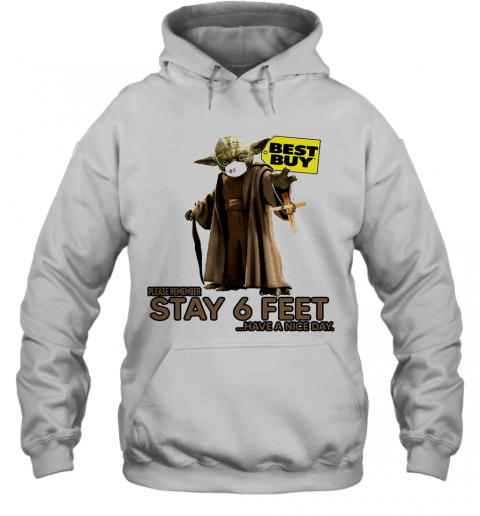 Master Yoda Mask Cargill Please Remember Stay 6 Feet Have A Nice Day Jesus T-Shirt Unisex Hoodie