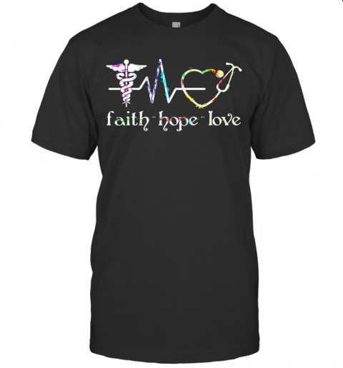 Medical Assistant Faith Hope Love T-Shirt