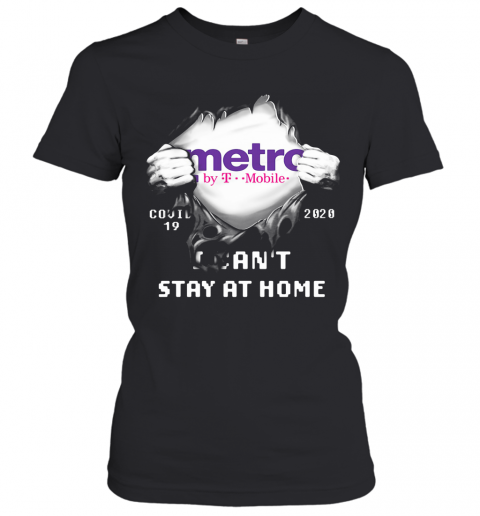 Metro By T Mobile Covid 19 2020 I Can'T Sat At Home T-Shirt Classic Women's T-shirt