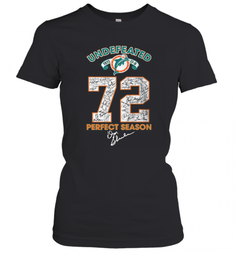 Miami Dolphins Undefeated 1972 72 Perfect Season Signatures T-Shirt Classic Women's T-shirt