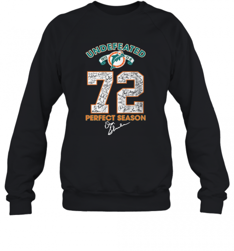 Miami Dolphins Undefeated 1972 72 Perfect Season Signatures T-Shirt Unisex Sweatshirt