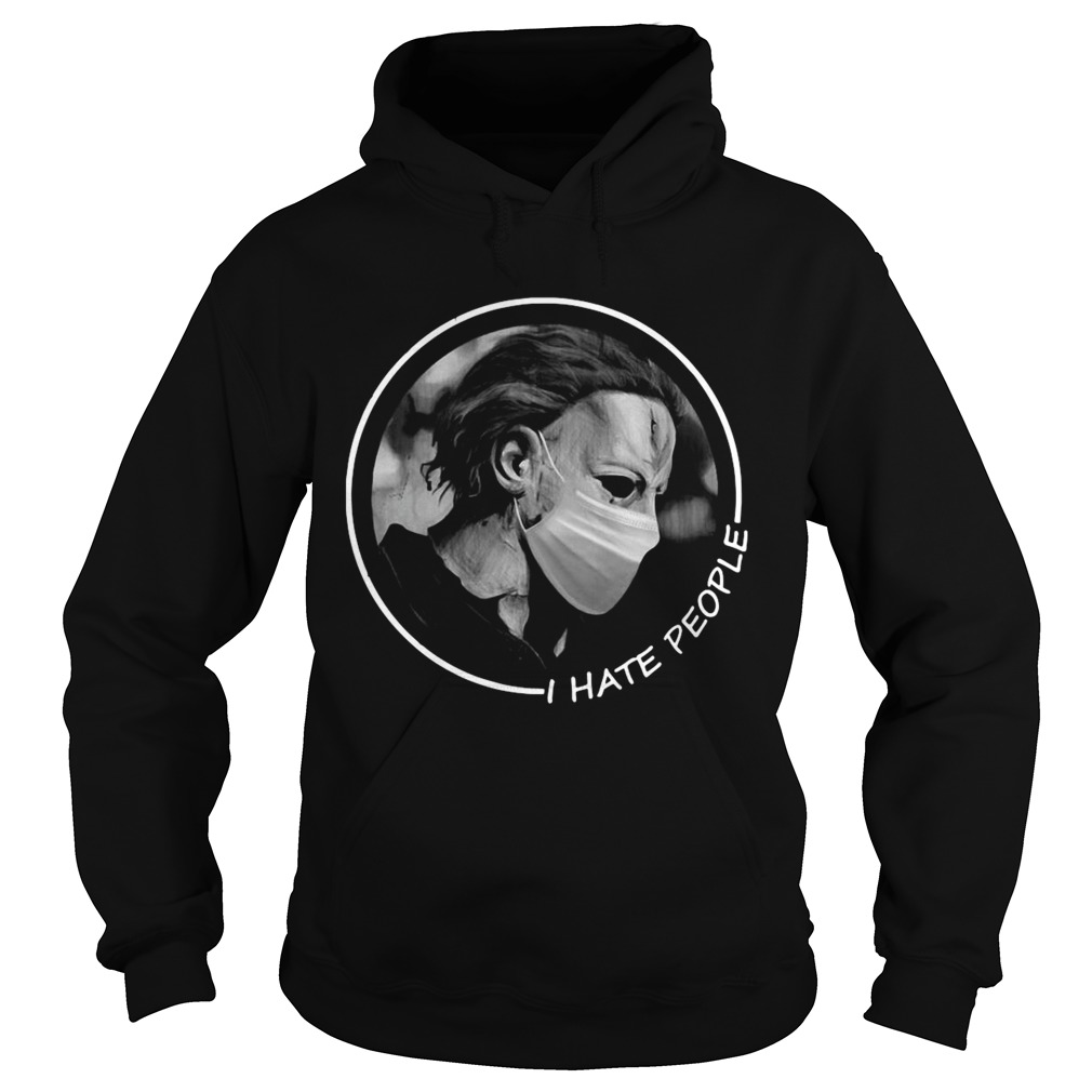 Michael Myers Face Mask I Hate People Hoodie