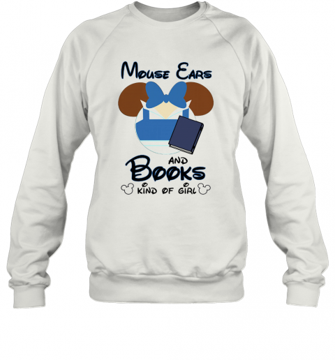 Mickey Mouse Ears And Books Kind Of Girl T-Shirt Unisex Sweatshirt