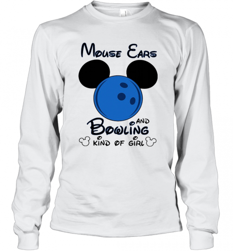 Mickey Mouse Ears And Bowling Kind Of Girl T-Shirt Long Sleeved T-shirt 