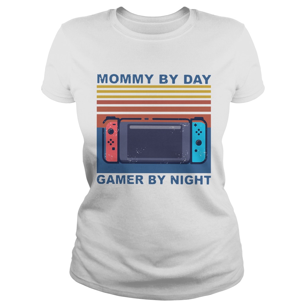 Mommy By Day Gamer By Night Vintage Classic Ladies