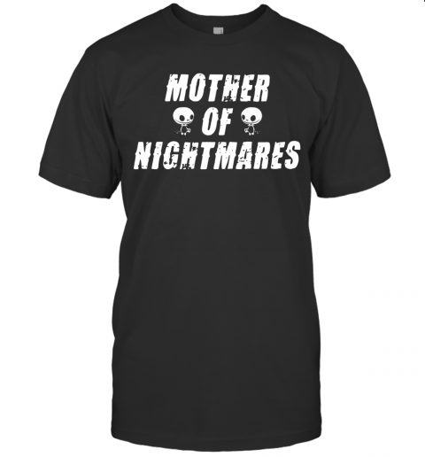 Mother Of Nightmares T-Shirt