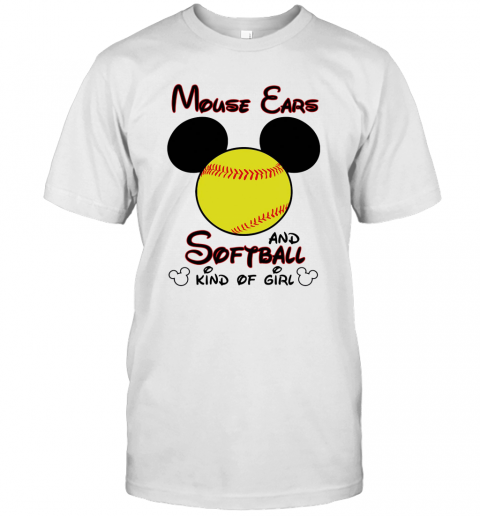 Mouse Ears And Softball Kind Of Girl T-Shirt