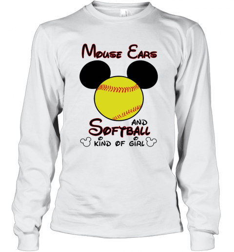 Mouse Ears And Softball Kind Of Girl T-Shirt Long Sleeved T-shirt 