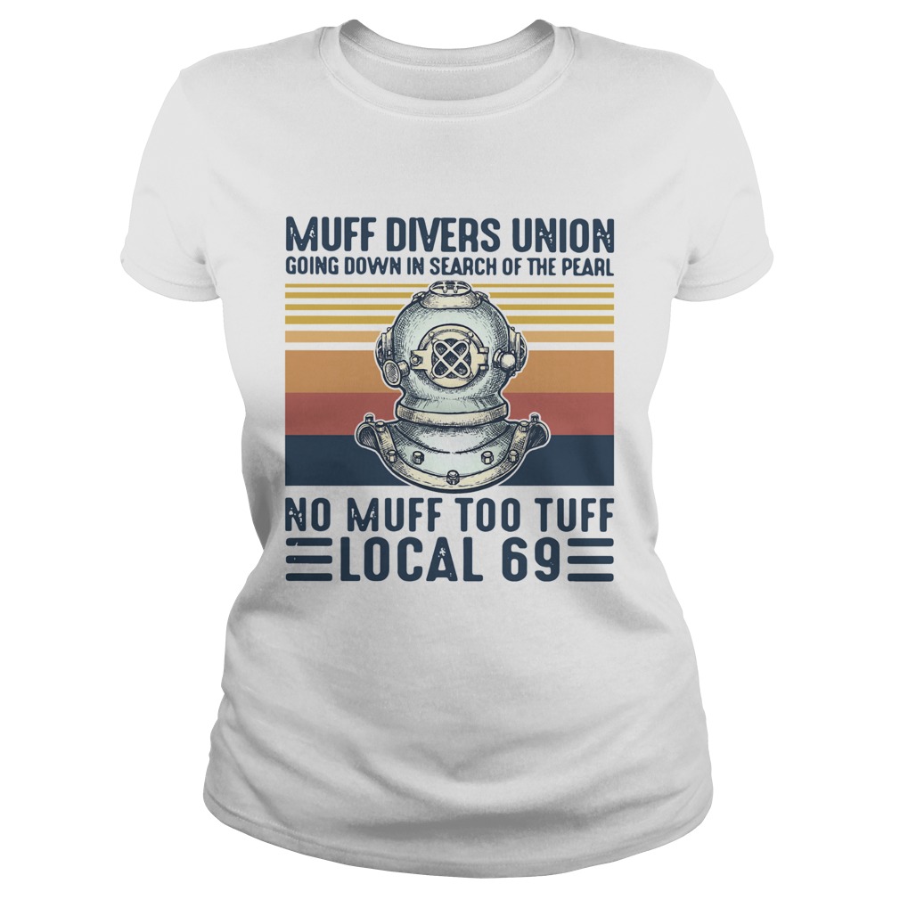 Muff Divers Union Going Down In Search Of The Pearl No Muff Too Tuff Local 69 Vintage Classic Ladies