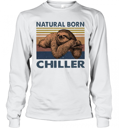 Natural Born Chiller Sloth Vintage T-Shirt Long Sleeved T-shirt 